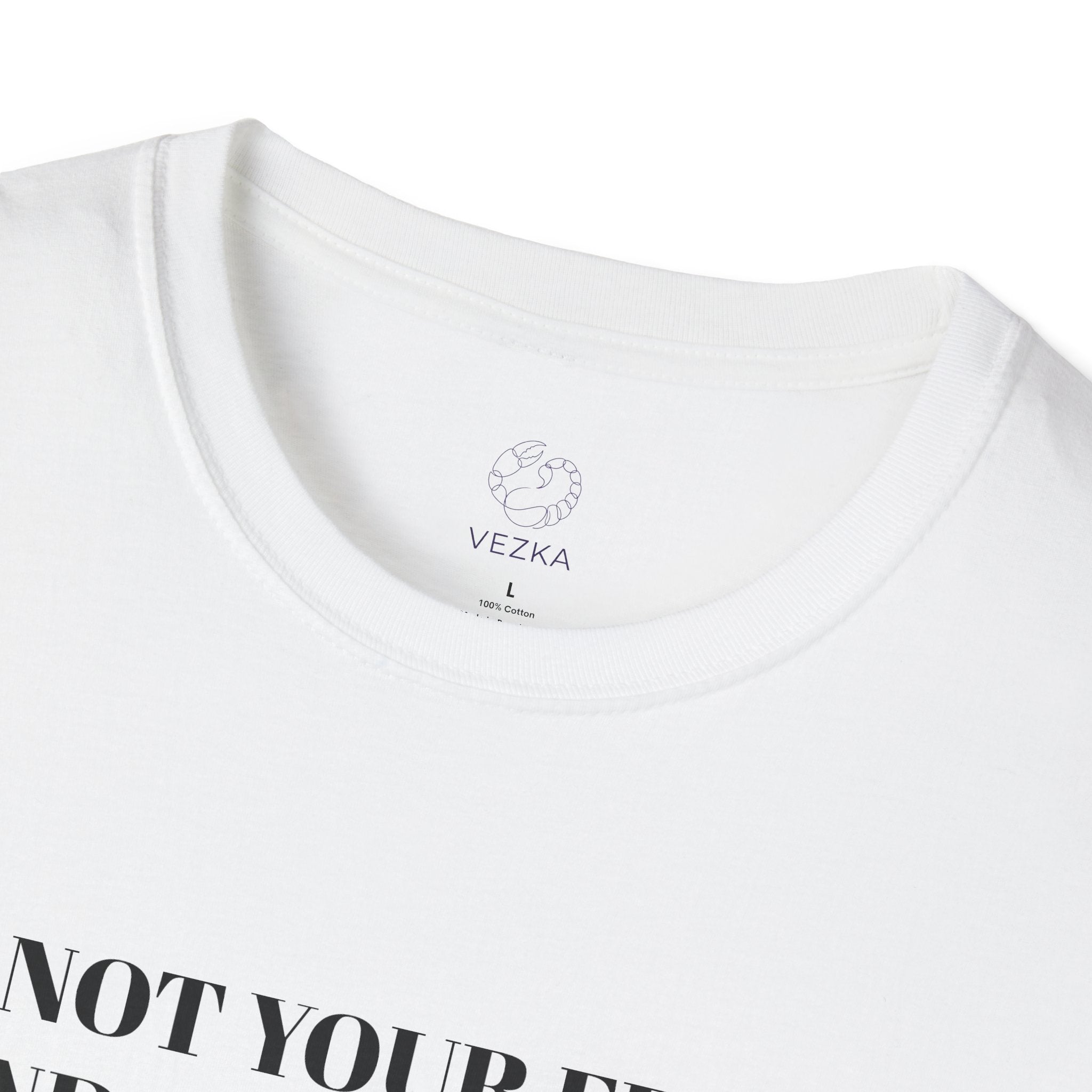 Not Your Friend Tee