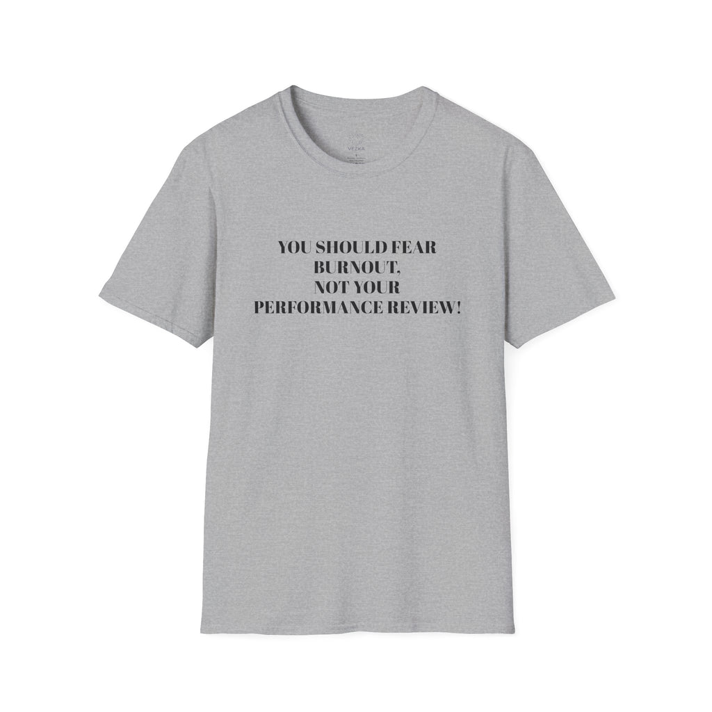 Fear Burnout Tee