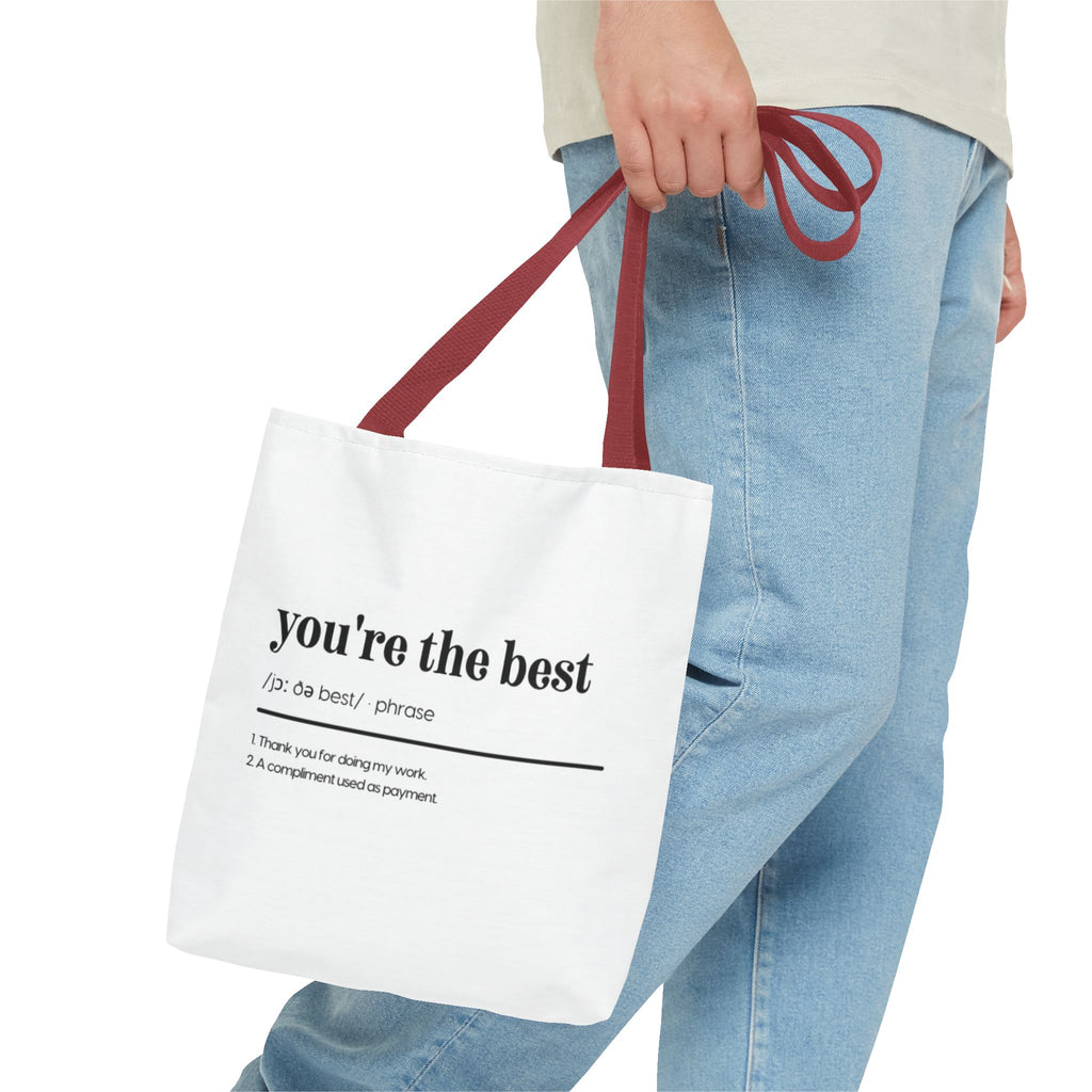 You're The Best Tote