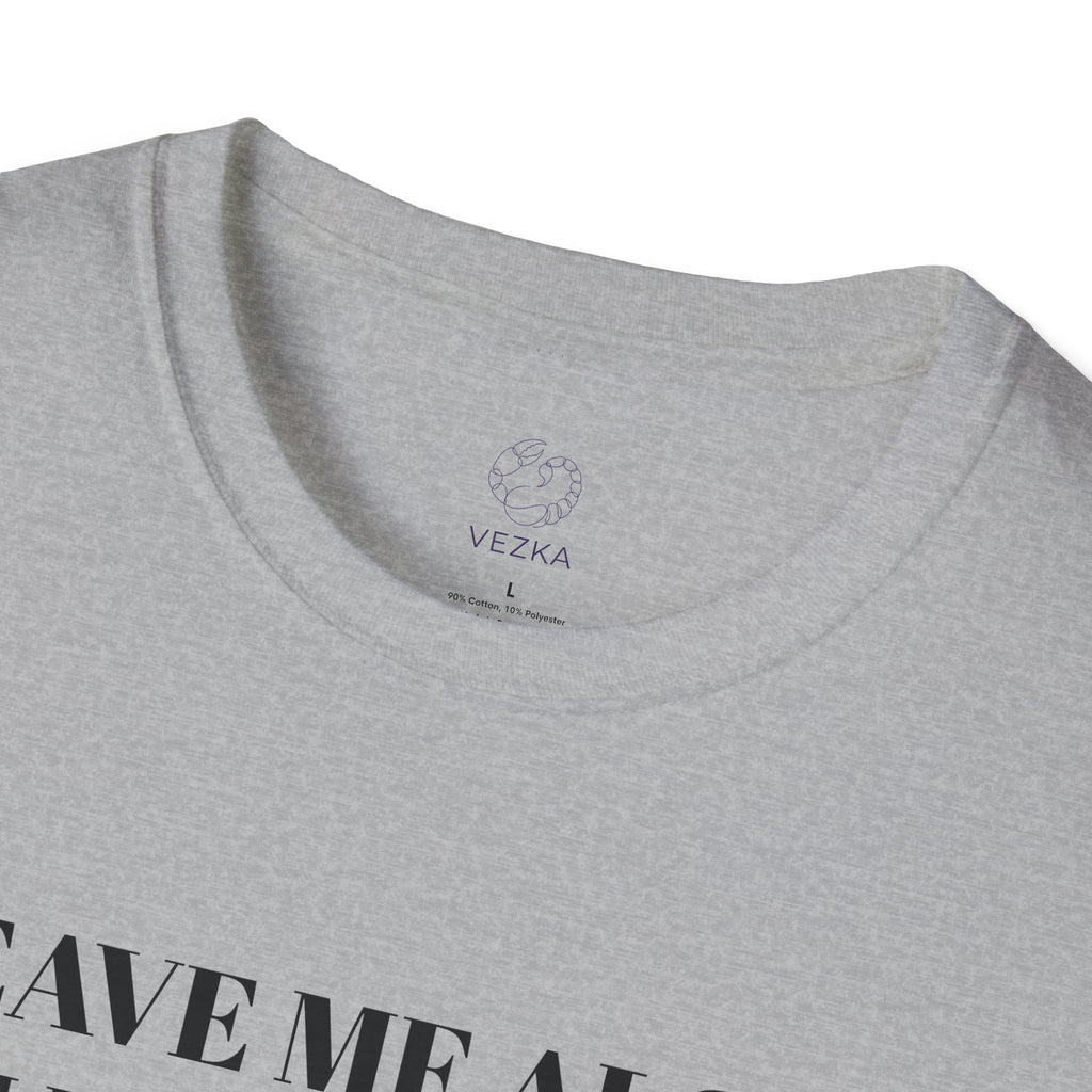Leave Me Alone Tee