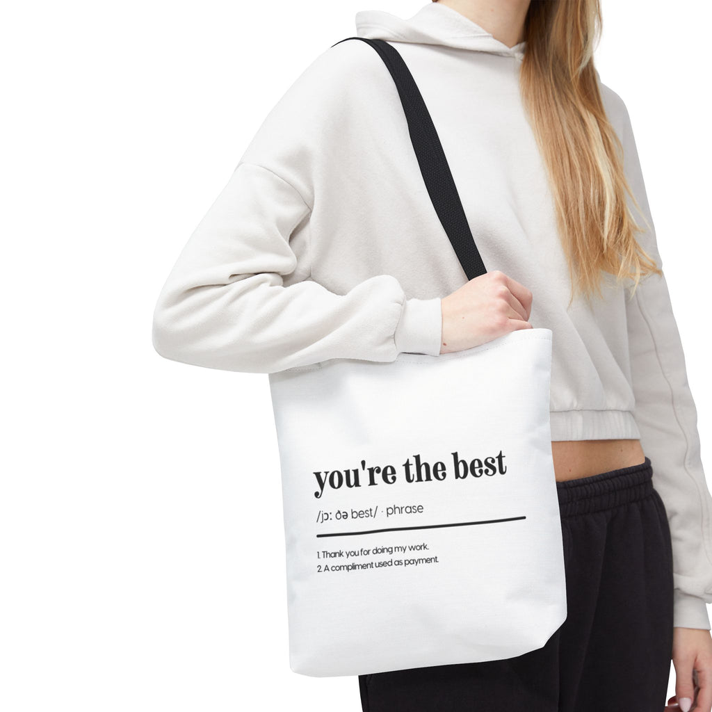 You're The Best Tote