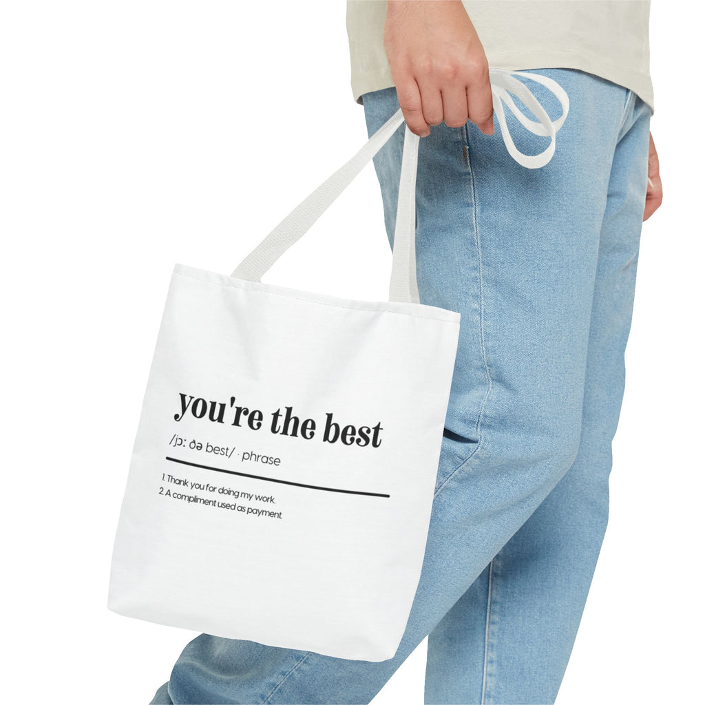 You're The Best Tote