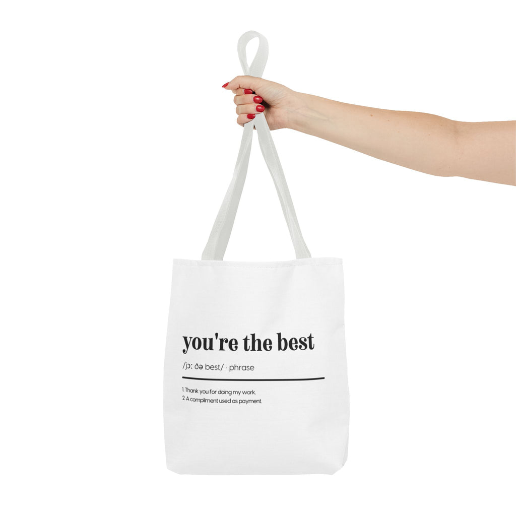 You're The Best Tote