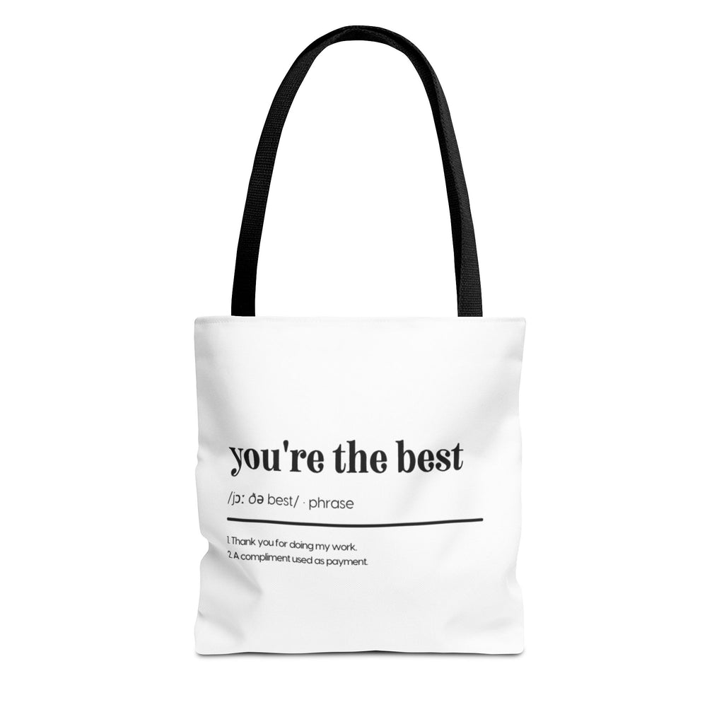 You're The Best Tote