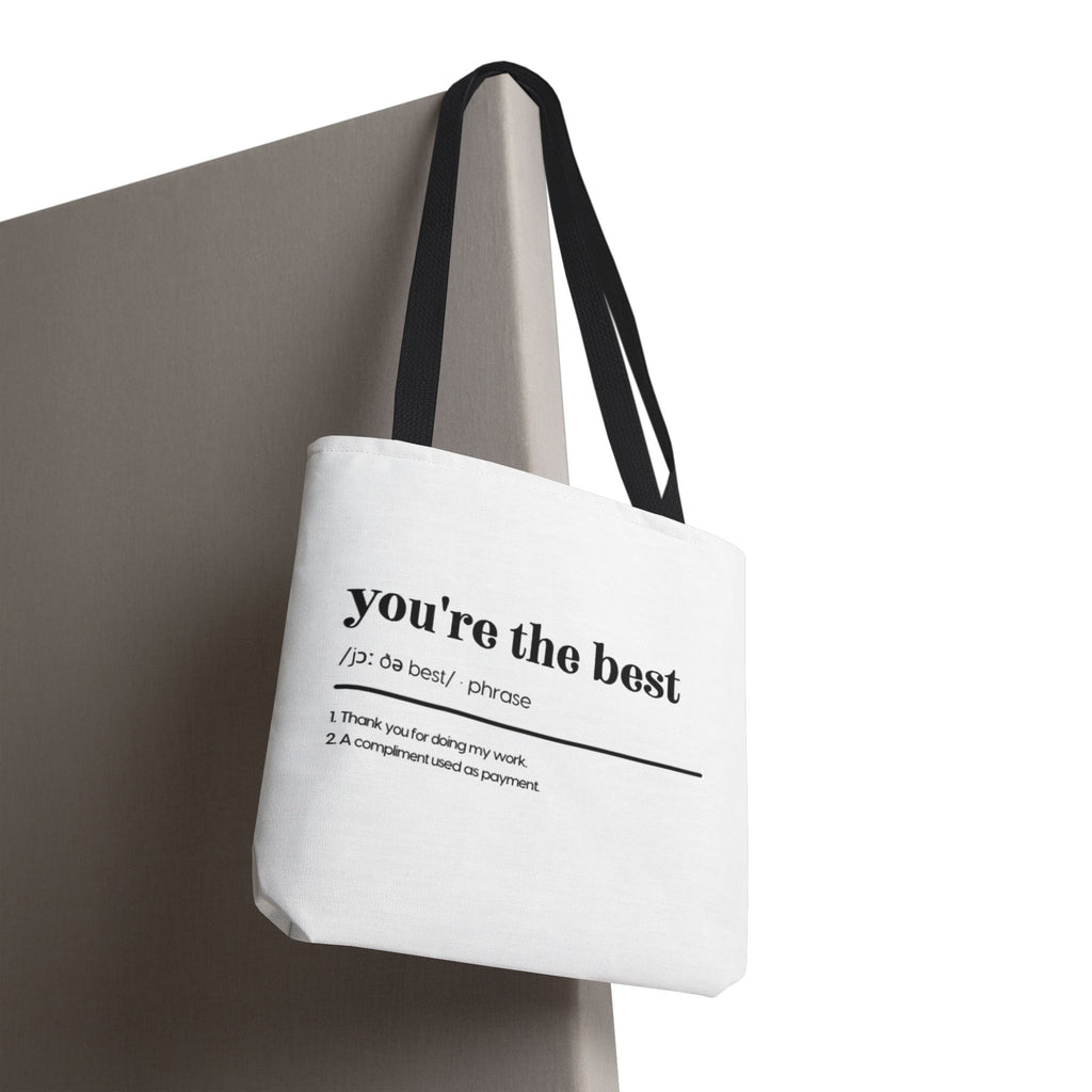 You're The Best Tote