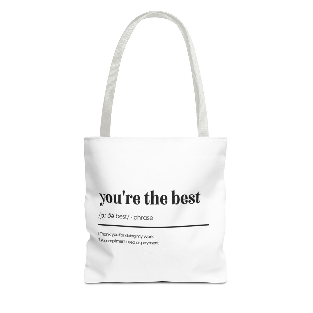 You're The Best Tote