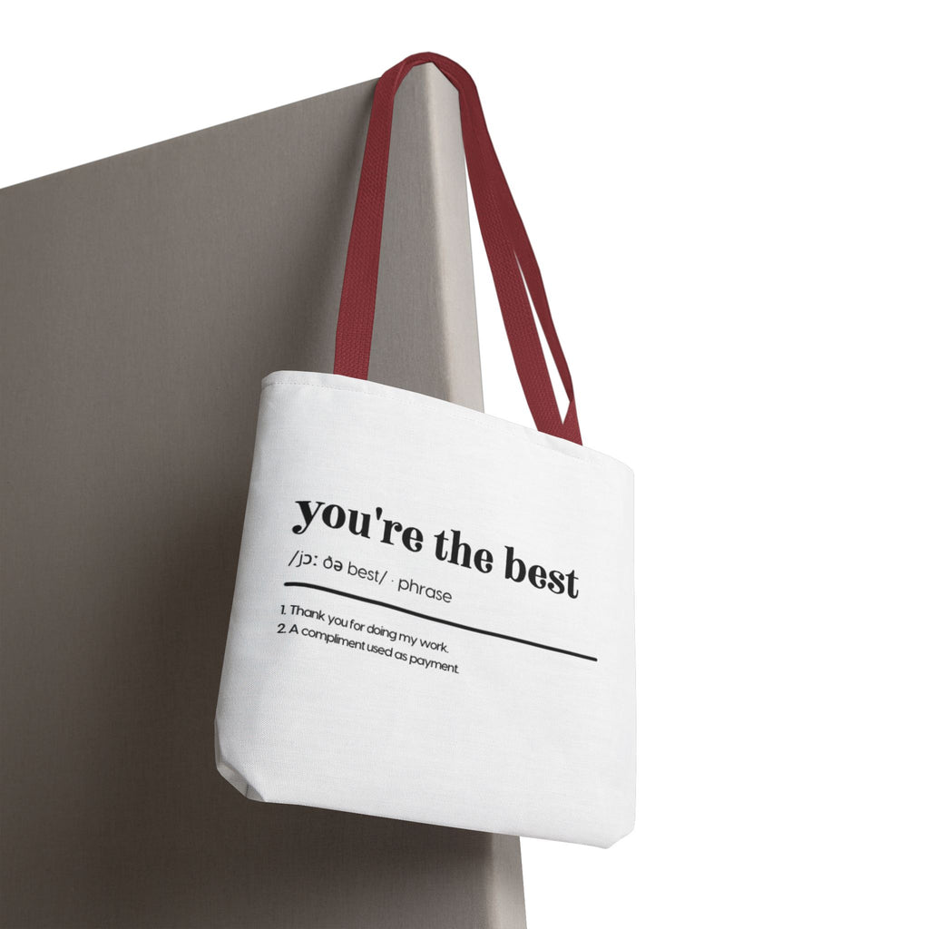 You're The Best Tote